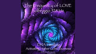 The Frequency of LOVE Solfeggio 528 Hz Theta 4Hz Brainwave [upl. by Laforge503]