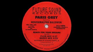 Terry Housemaster Baldwin amp Paris Grey Reach For Your Dreams Club Mix [upl. by Eeresid]