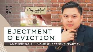 PINAPALAYAS KA  Answering all your questions on Ejectment and Eviction  Procedure under the Law [upl. by Lorn]