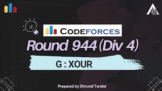 Codeforces Round 944 G  XOUR [upl. by Airetnuhs]