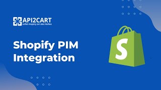 Shopify PIM Integration How to Develop It [upl. by Isiahi749]