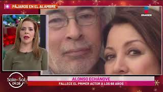 Fallece el primer actor Alonso Echánove a los 68 años  Sale el Sol [upl. by Milewski]