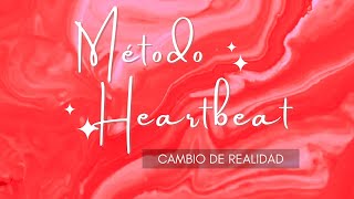 Método Shifting Latido del corazón Heartbeat ¡Llega a tu Realidad Deseada [upl. by Amsirak494]