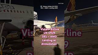 Vistara Airlines We fly from Delhi DEL to Ahmedabad AMD [upl. by Aron396]