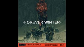 The Forever Winter OST  Extinction Protocol Extended [upl. by Adnohrahs]