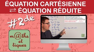 Passer dune équation cartésienne à léquation réduite et ⇄  Seconde [upl. by Nahguav]