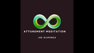 Attune Energy Centers Meditation Joe Dispenza [upl. by Atiek]