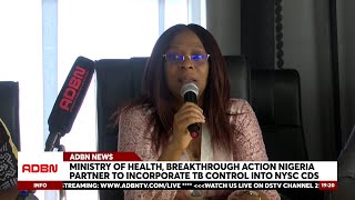 BREAKTHROUGH ACTIONNIGERIA MINISTER OF HEALTH PARTNER TO INCORPORATE TB CONTROL INTO NYSC CDS [upl. by Otilesoj]