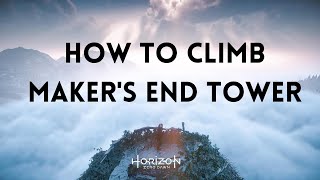 How to Climb Makers End Tower amp Power Cell Location  Horizon Zero Dawn [upl. by Donnamarie]