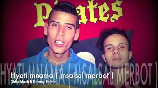 Didin Klach ft Dammy Enima  Hyati Mnama°°Msalsal merbout 2015 [upl. by Oletta]