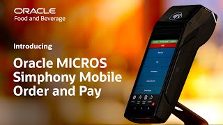 Introducing Oracle MICROS Simphony Mobile Order and Pay [upl. by Itnahs]