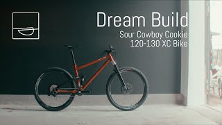 DREAM BUILD Sour Cowboy Cookie  Steel Full Suspension [upl. by Ynnam155]