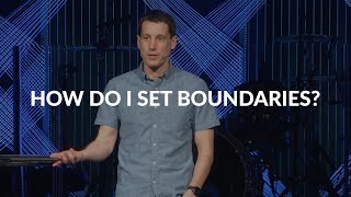 How Do I Set Boundaries [upl. by Alcott]