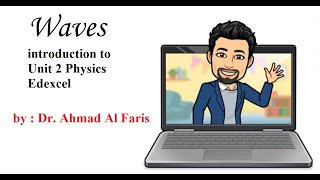 online class introduction to unit 2 Waves AS level physics Edexcel by Dr Ahmad Al Faris [upl. by Alejandro]