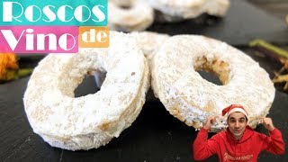 ROSCOS de VINO FÁCILES😍😋 GALLETAS o Dulces navideños ESPAÑOLES  Receta  326 [upl. by Mathew399]