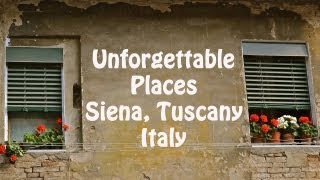 Unforgettable Places  Siena Tuscany Italy [upl. by Fleur]