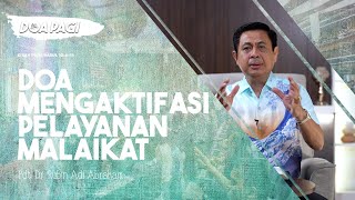 Doa Pagi • Doa Mengaktifasi Pelayanan Malaikat • Pdt Dr Rubin Adi Abraham [upl. by Olenta]