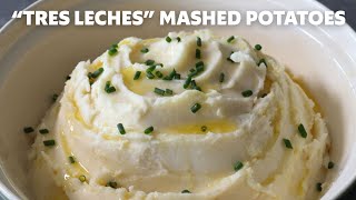 quotTres Lechesquot Mashed Potatoes  Food Wishes [upl. by Letsyrhc504]