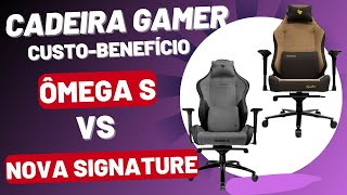 Melhor cadeira gamer custobenefício Ômega S comparada com a cadeira gamer Nova Signature [upl. by Annawaj917]