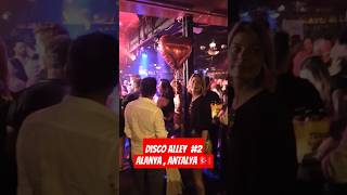 WALKING THROUGH ALANYA DISCO STREET – VIBRANT NIGHTLIFE MUSIC amp DANCE [upl. by Emeline]