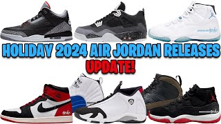 AIR JORDAN HOLIDAY 2024 RELEASE DATES UPDATED NEW DATES  SCRAPPED AIR JORDANS [upl. by Nanerb]