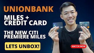 Unionbank Miles Visa Signature  The new CITI Premiere Miles [upl. by Moyra]