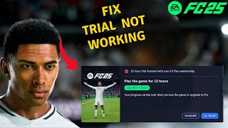 FC 25 Fix EA Play Trial not working [upl. by Urbano]