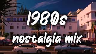 1980s nostalgia mix throwback playlist [upl. by Jenifer]