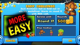 How to Beat The New Professor Evil Easy Challenge Week 45 Round 17 More Easy BTD BATTLES 🐵 [upl. by Ecirtnahs]