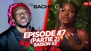 PAS ELLE  Partie 2 The Bachelor AFRIQUE  EP 07 Saison 03  REACTION [upl. by Etat646]