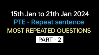 PTE  Speaking Repeat Sentence Part2 Jan Exam Prediction  Repeat sentence practice pte [upl. by Pippo489]