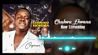 Onyenze  Chukwu Ekwena Full [upl. by Ylak]