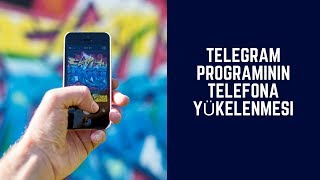 TELEGRAM PROGRAMININ TELEFONA YÃœKLEMESÄ° NASIL YAPILIR [upl. by Narud]