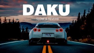 Daku  slowed reverbe  slowed and reverb  lofi  daku song  punjabi songsviral BACKBEAToffical [upl. by Ole184]