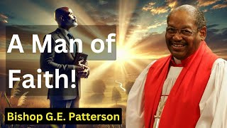 Bishop GE Patterson  The Legacy of Bishop GE Patterson A Man of Faith [upl. by Paver535]