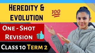 HERIDITY AND EVOLUTION CLASS 10 ONE SHOT REVISION 👍💥  CLASS 10 SCIENCE CHAPTER 9  CBSE  BIOLOGY [upl. by Fay]