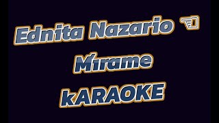 Ednita Nazario ☜︎ Mírame KARAOKE [upl. by Lorn]