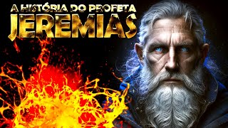 A HISTÓRIA DO PROFETA JEREMIAS [upl. by Acinyt]