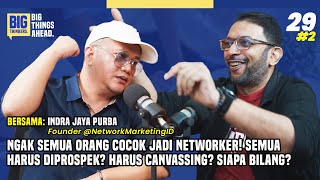 💰 ILMU DAGING SHARING CARA JADI NETWORKER SUKSES  INDRA JAYA PURBA EP29 P2 [upl. by Perzan]