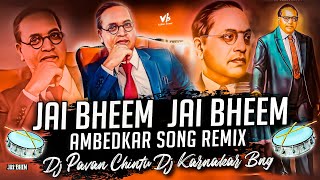 JAI BHEEM JAI BHEEM AMBEDKAR SONG REMIX BY DJ PAVAN CHINTU DJ KARNUNAKAR BNG [upl. by Ashlin]