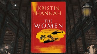 The Women by Kristin Hannah [upl. by Winne]