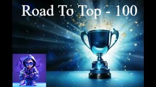 Last day of Div  Road To TOP 100 [upl. by Pascale]