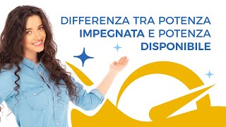 Differenza tra potenza impegnata e potenza disponibile [upl. by Haletky]