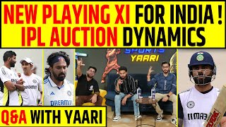 🔴QA WITH YAARI IPL AUCTION DYNAMICS AND NEW PLAYING 11 OF INDIA FOR PERTH TEST [upl. by Ettereve]