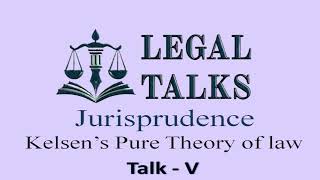 Hans Kelsens Pure Theory of Law Talk V [upl. by Enovaj]