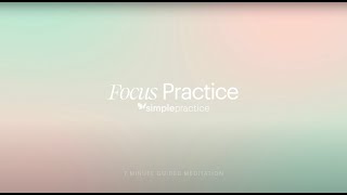 The Focus Practice Meditation 5 Minutes  For Therapists [upl. by Michal]