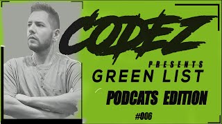 CODEZ GREEN LIST PODCATS EDITION 006 206102024 [upl. by Eremehc144]