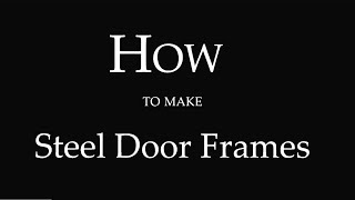 How to make a roll formed steel door frame [upl. by Hoopen59]