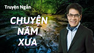 Truyện ngắn Hay Nhất CHUYỆN NĂM XƯA  Nguyễn Ngọc Ngạn amp Hồng Đào  Thúy Nga Audio Book 79 [upl. by Eneja]