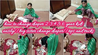 how to change diaper 2 3 4 5 6 year kids easilybig sister change diapertips and tricks [upl. by Nairbo]